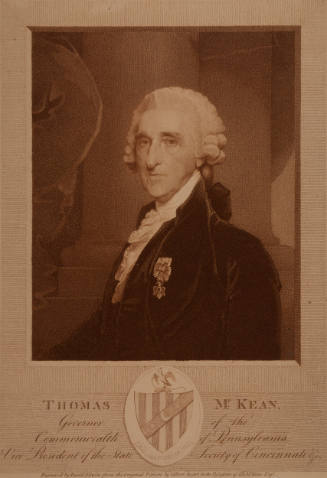 Thomas McKean, Governor of the Commonwealth of Pennsylvania, Vice President of the State Society of Cincinnati, & C.